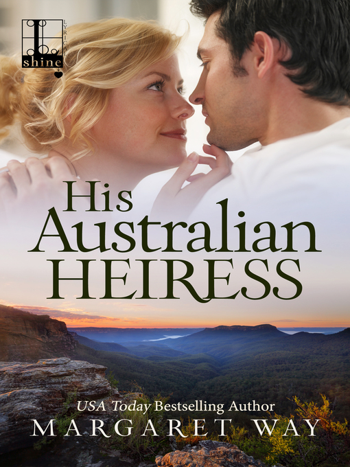Title details for His Australian Heiress by Margaret Way - Available